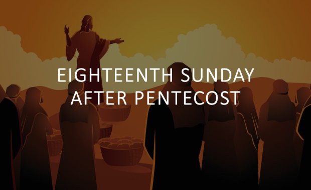 Eighteenth Sunday after Pentecost