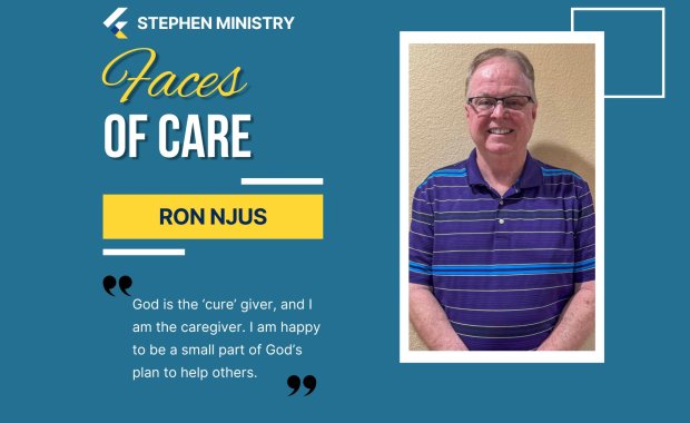 Ron Njus - Faces of Care - Stephen Ministry