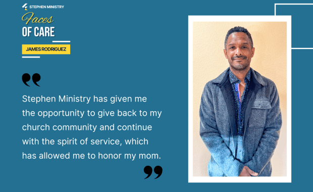 James Rodriguez - Faces of Care - Stephen Ministry