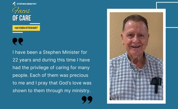 Hayden Stewart - Faces of Care - Stephen Ministry