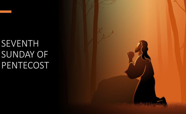 Seventh Sunday of Pentecost